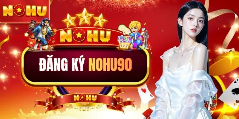Đăng ký NOHU90